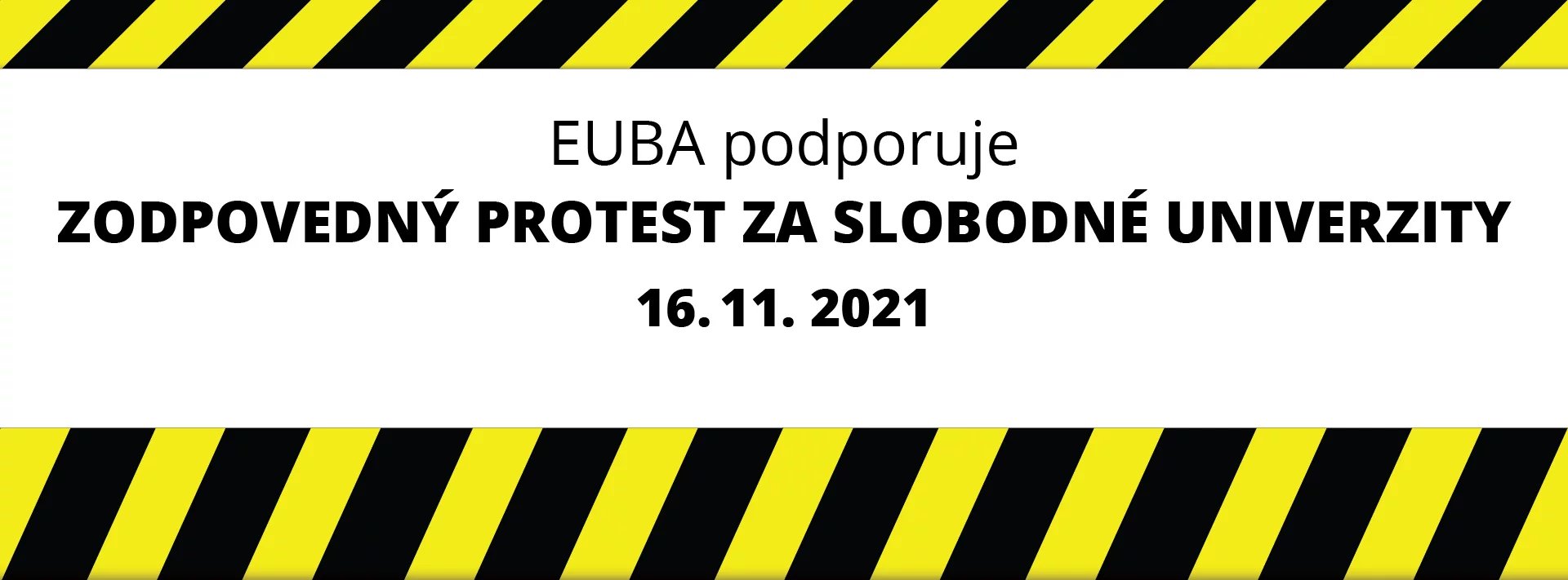 EUBA podporuje ZODPOVEDNÝ PROTEST ZA SLOBODNÉ UNIVERZITY